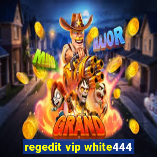 regedit vip white444